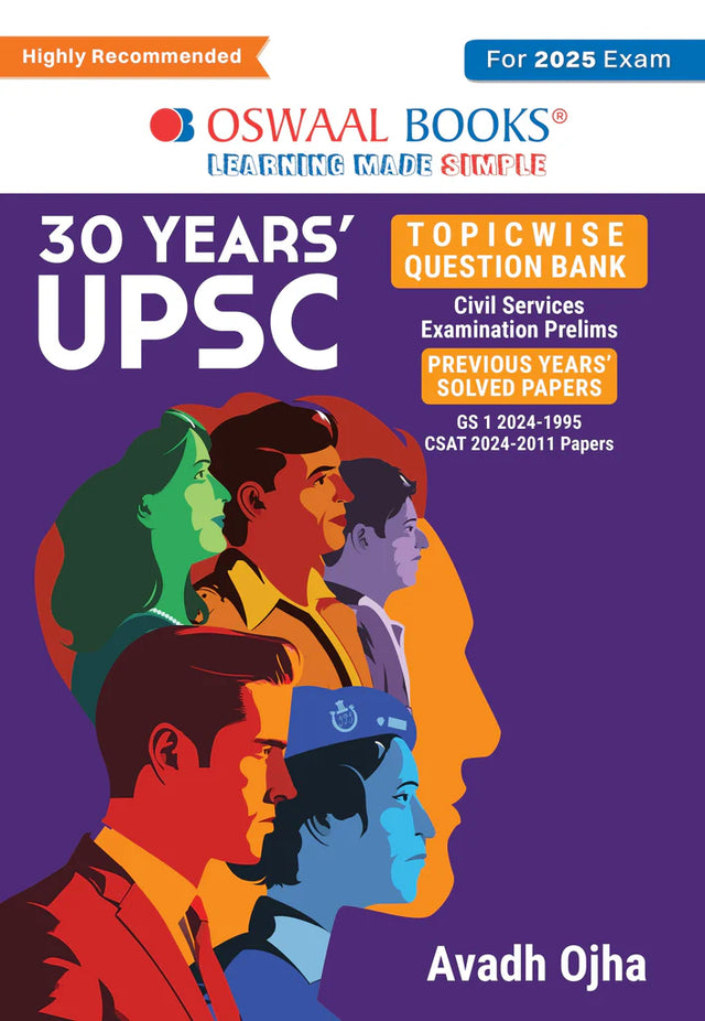 Oswaal 30 Years' UPSC Topic wise Question Bank | Civil Services Examination Prelims | Previous Years Solved Papers | GS 1 (2024-1995) & CSAT (2024-2011) Papers (For 2025 Exam) by Avadh Ojha - Retail Maharaj