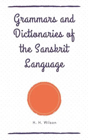 Grammars and Dictionaries of the Sanskrit Language - Retail Maharaj