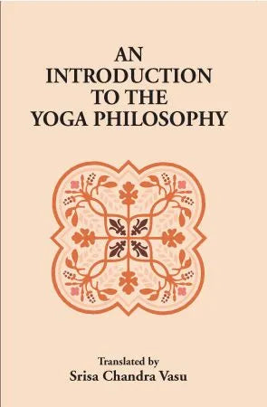 Introduction to the Yoga Philosophy - Retail Maharaj