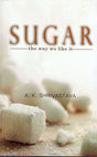 SUGAR THE WAY WE LIKE IT - Retail Maharaj