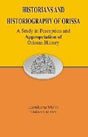 Historians and Historiography of Orissa: A Study in Perception and Appropriation of Orissan History - Retail Maharaj