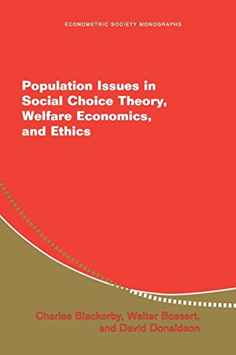 Population Issues in Social Choice Theory, Welfare Economics, and Ethics: 39 (Econometric Society Monographs)