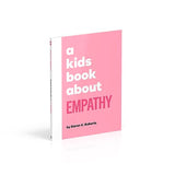 A Kids Book About Empathy - Retail Maharaj