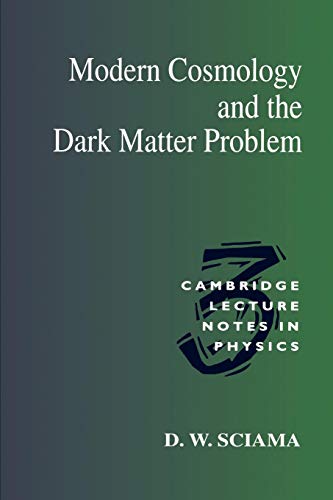 Modern Cosmology and the Dark Matter Problem: 3 (Cambridge Lecture Notes in Physics)