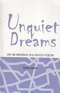 Unquiet dreams : on re-reading on W.B. Yeats's poetry - Retail Maharaj