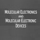 Molecular Electronics and Molecular Electronic Devices, Volume I: 1