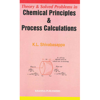 Theory & Solved Problems in Chemical Principles and Process Calculations - Retail Maharaj