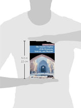 The Muslim Empires of the Ottomans, Safavids, and Mughals: 5 (New Approaches to Asian History)