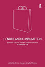 Gender and Consumption: Domestic Cultures and the Commercialisation of Everyday Life - Retail Maharaj