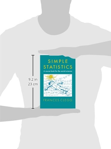 Simple Statistics: A Course Book for the Social Sciences