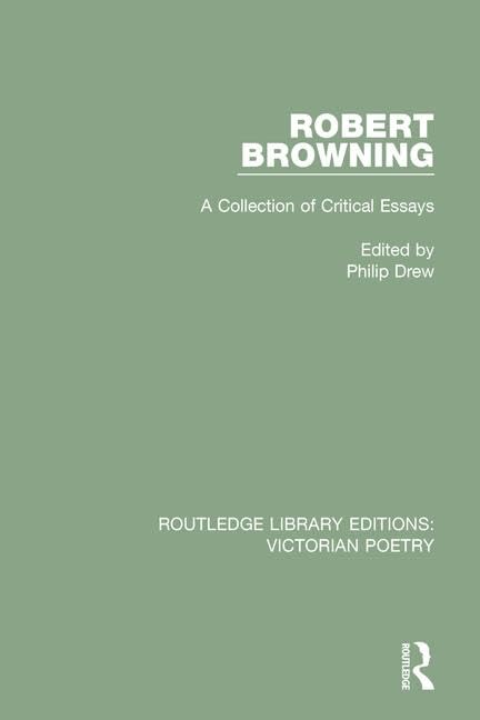 Robert Browning: A Collection of Critical Essays (Routledge Library Editions: Victorian Poetry) - Retail Maharaj