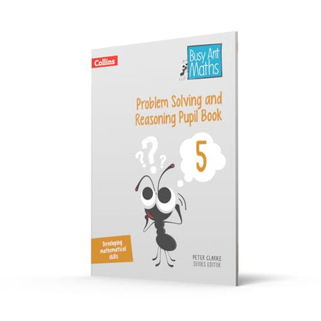 Problem Solving and Reasoning Pupil Book 5 (Busy Ant Maths) - Retail Maharaj