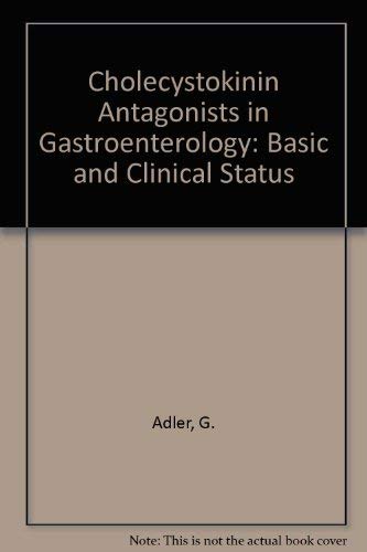 Cholecystokinin Antagonists in Gastroenterology: Basic and Clinical Status