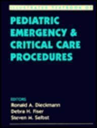 Illustrated Textbook of Pediatric Emergency and Critical Care Procedures (Illustrated Colour Text)