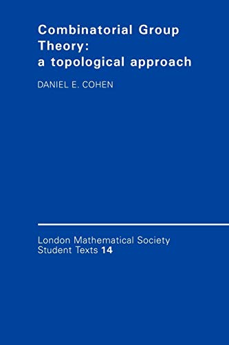 Combinatorial Group Theory: A Topological Approach: 14 (London Mathematical Society Student Texts) - Retail Maharaj