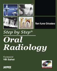STEP BY STEP ORAL RADIOLOGY WITH PHOTO CD-ROM