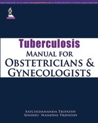 TUBERCULOSIS MANUAL FOR OBSTETRICIANS AND GYNECOLOGISTS