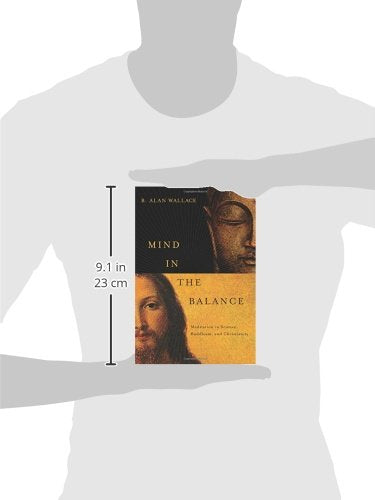 Mind in the Balance: Meditation in Science, Buddhism, and Christianity (Columbia Series in Science and Religion) - Retail Maharaj