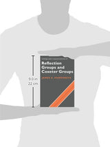 Reflection Groups and Coxeter Groups: 29 (Cambridge Studies in Advanced Mathematics, 29)