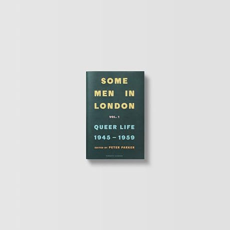Some Men In London: Queer Life, 1945-1959 - Retail Maharaj