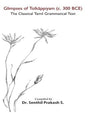Glimpses of Tolkappiyam (c. 300 BCE): The Classical Tamil Grammatical Text - Retail Maharaj