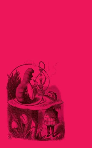 Alice'S Adventures In Wonderland & Through The Looking-Glass