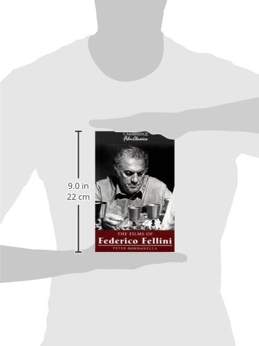 The Films of Federico Fellini (Cambridge Film Classics)