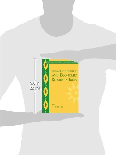 Democratic Politics and Economic Reform in India: 5 (Contemporary South Asia)