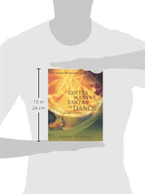 Tantra Mantra Yantra in Dance: An Exposition of Kathaka - Retail Maharaj
