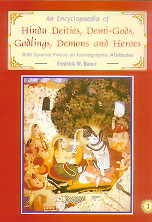An Encyclopaedia of Hindu Deities, Demi Gods, Godlings, Demons and Heroes: With Special Focus on Iconographic Attributes - Retail Maharaj
