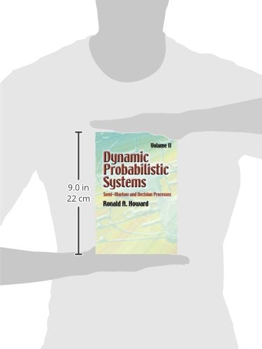 Dynamic Probabilistic Systems: Semi-Markov and Decision Processes: 2 (Dover Books on Mathematics) - Retail Maharaj