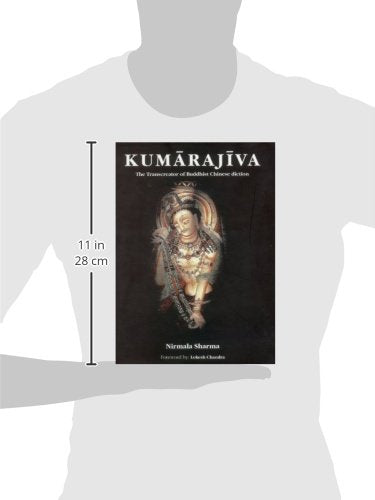 Kumarajiva: The Transcreator of Buddhist Chinese diction - Retail Maharaj