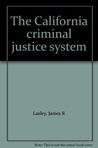 The California criminal justice system