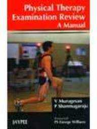 Physical Therapy Examination Review A Manual