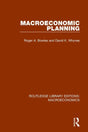Macroeconomic Planning (Routledge Library Editions: Macroeconomics) - Retail Maharaj