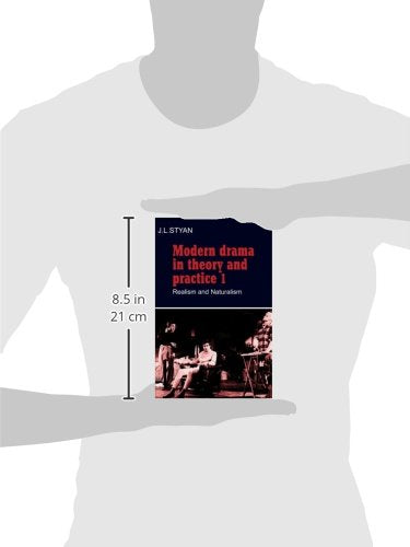 Modern Drama in Theory and Practice: Volume 1, Realism and Naturalism: 001 (Modern Drama in Theory & Practice)