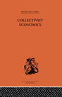 Collectivist Economics (Routledge Library Editions) - Retail Maharaj