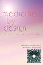 Medicine by Design: The Practice and Promise of Biomedical Engineering - Retail Maharaj