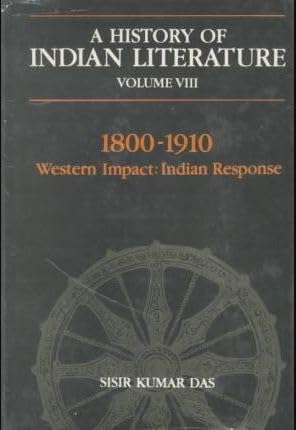 A History of Indian Literature, Vol. 1: 1800-1910 Western Impact - Indian Response - Retail Maharaj