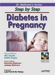 STEP BY STEP DIABETES IN PREGNANCY WITH CD-ROM(DR.MALHOTRA'S SERIES)