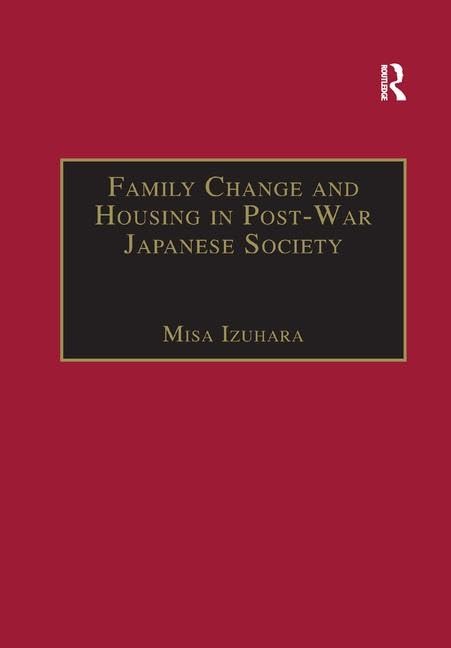 Family Change and Housing in Post-War Japanese Society: The Experiences of Older Women - Retail Maharaj