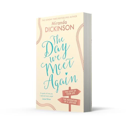 The Day We Meet Again: Escape with the most romantic, uplifting love story from the Sunday Times best seller!