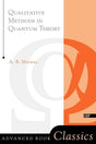 QUALITATIVE METHODS IN QUANTUM THEORY [Paperback] A.B MIGDAL - Retail Maharaj