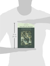 The Idea of the Self: Thought and Experience in Western Europe since the Seventeenth Century