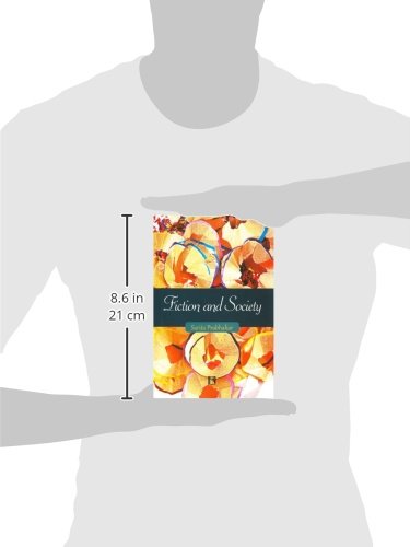 Fiction and Society: Narrativisation of Realities in the Novels of Shahsi Deshpande and Githa Nariharan: Narrativisation of Realities in the Novels of Shashi Deshpande and Githa Hariharan - Retail Maharaj