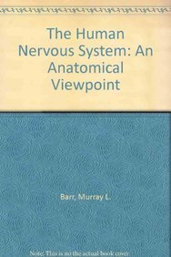 The Human Nervous System: An Anatomical Viewpoint