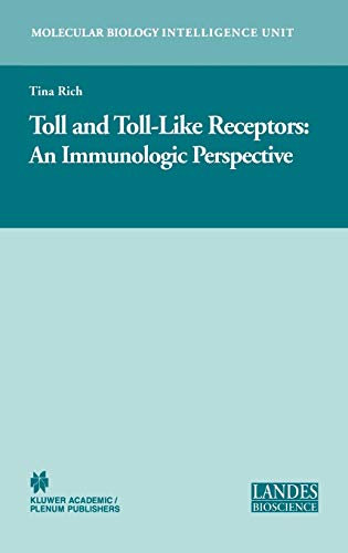 Toll and Toll-Like Receptors:: An Immunologic Perspective (Molecular Biology Intelligence Unit)