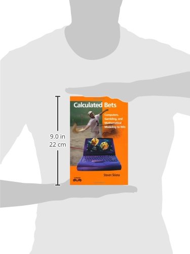 Calculated Bets: Computers, Gambling, and Mathematical Modeling to Win (Outlooks)
