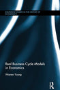 Real Business Cycle Models in Economics (Routledge Studies in the History of Economics) - Retail Maharaj