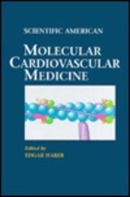 Molecular Cardiovascular Medicine (Scientific American Introduction to Molecular Medicine)